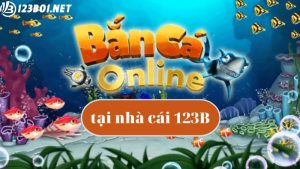 Bắn cá online 123B03